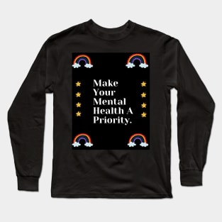 Make Your Mental Health A Priority With Rainbow & Stars Design Long Sleeve T-Shirt